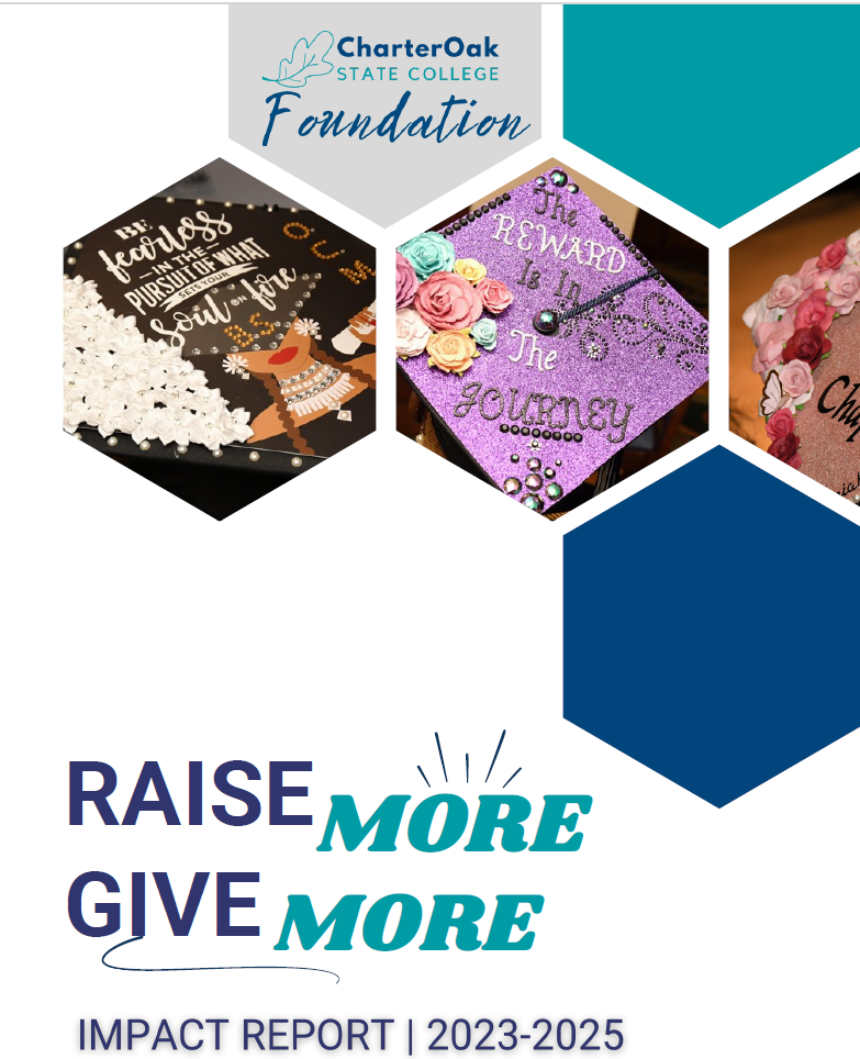 2025 Impact Report Cover, Charter Oak State College Foundation Raise More Give More