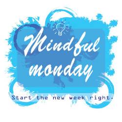 MindfulMonday